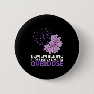 Badge Rond 5 Cm Chemise De Sensibilisation À La Surdose En Mémoire