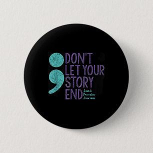 Badge Rond 5 Cm Chemise De Sensibilisation Au Suicide Pour Les Fem