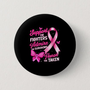 Badge Rond 5 Cm Chemise de soutien admirer honorer la sensibilisat