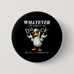 Badge Rond 5 Cm Chemise drôle de canard Citation drôle Tee graphiq