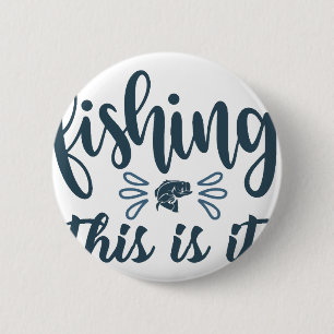 Badge Rond 5 Cm Chemise drôle de pêche