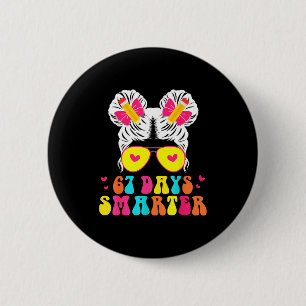 Badge Rond 5 Cm Chemise du 67e jour d'école 67 jours plus intellig