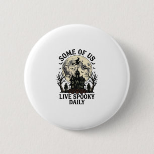 Badge Rond 5 Cm Chemise Halloween tous les jours avec lune hantée