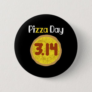 Badge Rond 5 Cm Chemise Pizza Pi Day Mondial 3.14 Pizza Pi