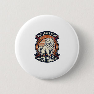 Badge Rond 5 Cm Chemise pour chien Chow Chow Un chien n'est jamais