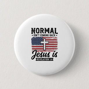 Badge Rond 5 Cm Chemise Révélation Jésus Le Normal Ne Revient Pas_