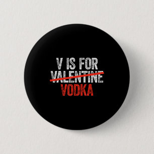 Badge Rond 5 Cm Chemise V est pour la vodka Hommes Femmes Anti Sai