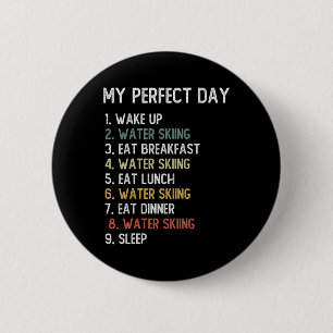 Badge Rond 5 Cm Chemises de ski nautique Perfect Day pour hommes g