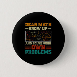 Badge Rond 5 Cm Cher Math Augmente Et Résolvez Votre Propre Problè