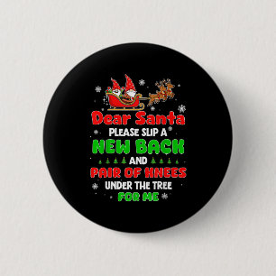 Badge Rond 5 Cm Cher Père Noël, apporte-moi un nouveau dos et des