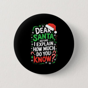 Badge Rond 5 Cm Cher Père Noël avant que j'explique combien en sav