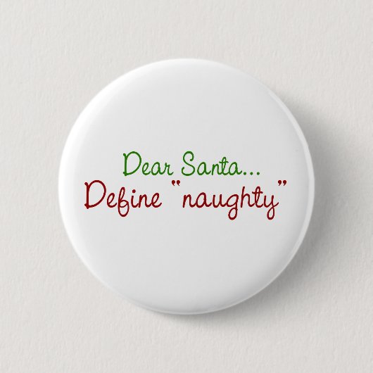 Badge Rond 5 Cm Cher Père Noël définir vilain (Devant)