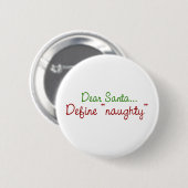 Badge Rond 5 Cm Cher Père Noël définir vilain (Devant & derrière)
