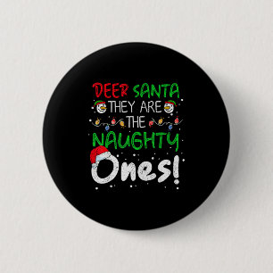 Badge Rond 5 Cm Cher Père Noël Ils Sont Les Vilains Drôle De Noël