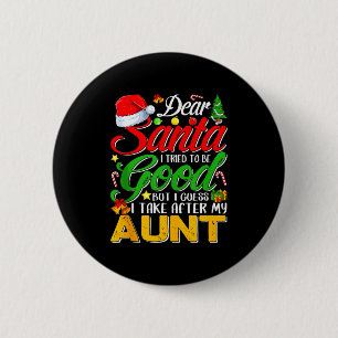 Badge Rond 5 Cm Cher Père Noël j'ai essayé d'être sage mais je tie