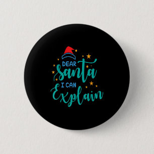 Badge Rond 5 Cm Cher Père Noël Je Peux Et Expliquer Citation