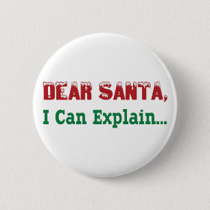 Badge Rond 5 Cm Cher Père Noël, je peux expliquer…