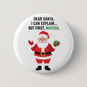 Badge Rond 5 Cm Cher Père Noël, Je Peux Expliquer Mais D'Abord Mat