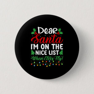Badge Rond 5 Cm Cher Père Noël, je suis sur la liste des gentils q