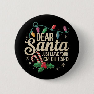 Badge Rond 5 Cm Cher Père Noël Laissez Simplement Votre Carte De C