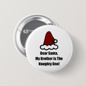 Badge Rond 5 Cm Cher Père Noël, Mon Frère Est Le Méchant (Devant & derrière)