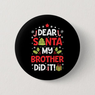 Badge Rond 5 Cm Cher Père Noël Mon Frère L'A Fait Amusant Filles D