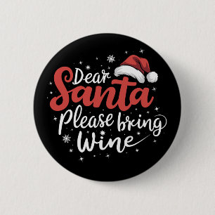 Badge Rond 5 Cm Cher Père Noël S'il Vous Plaît Apporter Vin Noël B