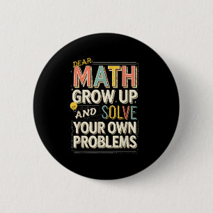 Badge Rond 5 Cm Chère croissance mathématique Résoudre vos propres