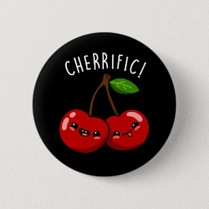 Badge Rond 5 Cm Cherrifique Pun drôle Cerise Rouge Fond sombre