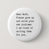 Badge Rond 5 Cm Chers maths résolvez vos propres problèmes (Devant)