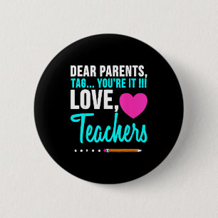 Badge Rond 5 Cm Chers parents tag amour professeur drôle remise de