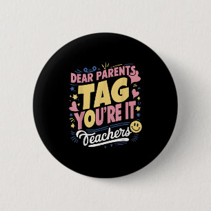 Badge Rond 5 Cm Chers parents Tag Vous êtes ça l'amour Enseignants