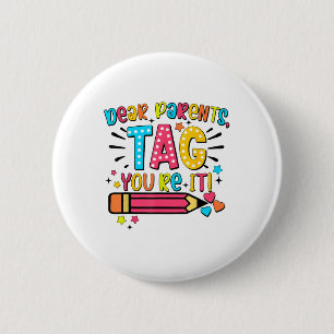 Badge Rond 5 Cm Chers parents Tag You It Love Enseignants Dernier 