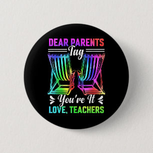 Badge Rond 5 Cm Chers parents Tag You It Love Enseignants Dernier