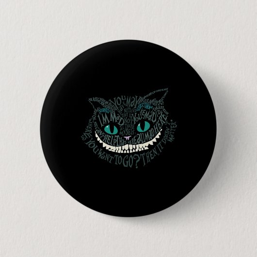 Badge Rond 5 Cm Cheshire Alice Chat Étaient Tous Mis Ici Wonderlan (Devant)