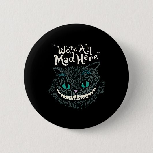 Badge Rond 5 Cm Cheshire Alice Chat Nous sommes tous morts ici Won (Devant)