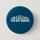 Badge Rond 5 Cm Chess Set Pieces Ive Got Move Lovers (Devant)