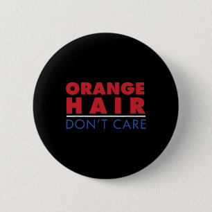 Badge Rond 5 Cm Cheveux orange anti-Trump, on s'en fiche 2020 Poli