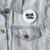 Badge Rond 5 Cm Chic geek (En situation)