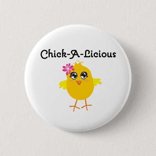 Badge Rond 5 Cm Chick-A-Licious (Devant)