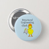 Badge Rond 5 Cm Chick d'ingénierie structurelle (Devant & derrière)