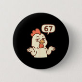 Badge Rond 5 Cm Chicken 67 Meme Six Seven Funny Gen Alpha (Devant)