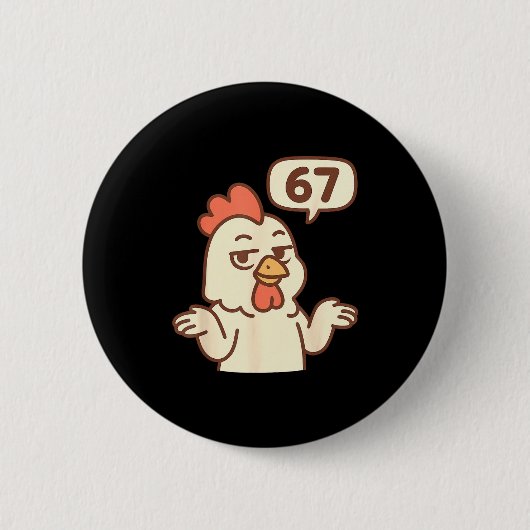 Badge Rond 5 Cm Chicken 67 Meme Six Seven Funny Gen Alpha (Devant)