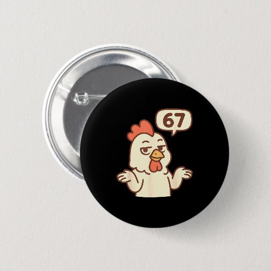 Badge Rond 5 Cm Chicken 67 Meme Six Seven Funny Gen Alpha (Devant & derrière)