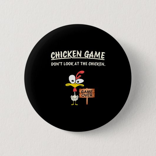 Badge Rond 5 Cm Chicken Game Don't Look At The Chicken Funny Chick (Devant)