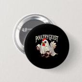 Badge Rond 5 Cm Chicken Ghost Ultrygeist Funny Halloween Farmer (Devant & derrière)