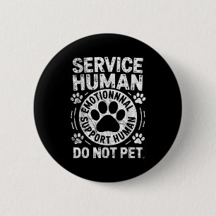 Badge Rond 5 Cm Chien D'assistance Humain Ne Pas Caresser Drôle De