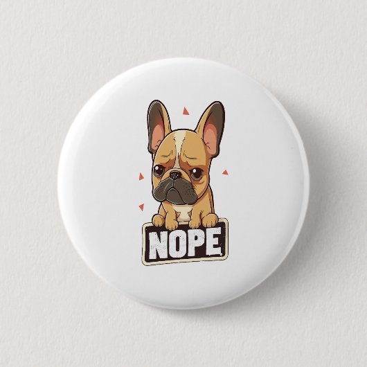 Badge Rond 5 Cm Chien de taureau français Nope (Devant)