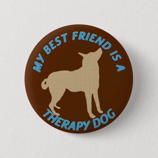 Badge Rond 5 Cm Chien de thérapie de meilleur ami (Devant)