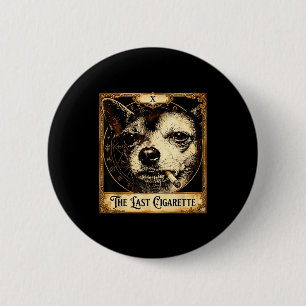 Badge Rond 5 Cm Chien fumant cigarette drôle mème chihuahua tarot